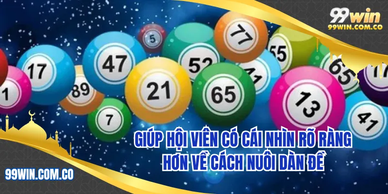 Giúp hội viên có cái nhìn rõ ràng hơn về cách nuôi dàn đề