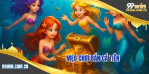 meo-choi-ban-ca-tien