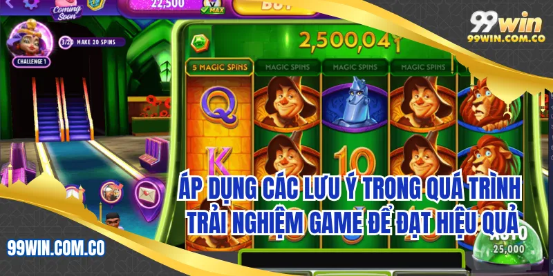 Áp dụng các lưu ý trong quá trình trải nghiệm game để đạt hiệu quả