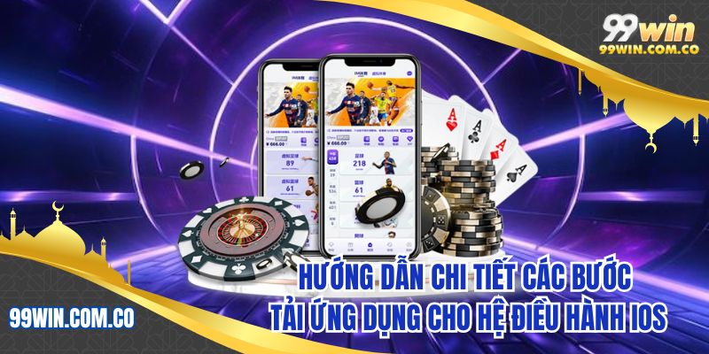 Hướng dẫn chi tiết các bước tải ứng dụng cho hệ điều hành iOS