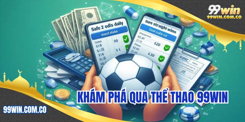 Khám phá qua thể thao 99WIN